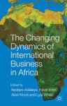The Changing Dynamics Of International Business In Africa Hardcover