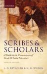Scribes And Scholars - A Guide To The Transmission Of Greek And Latin Literature Paperback 4TH Revised Edition
