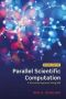 Parallel Scientific Computation - A Structured Approach Using Bsp   Paperback 2ND Revised Edition