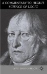 A Commentary To Hegels Science Of Logic
