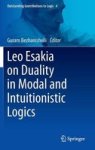 Leo Esakia On Duality In Modal And Intuitionistic Logics Hardcover 2014 Ed.
