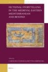 Fictional Storytelling In The Medieval Eastern Mediterranean And Beyond Hardcover