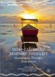 Indo-caribbean Feminist Thought 2016 - Genealogies Theories Enactments Hardcover 1st Ed. 2016