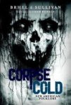 Corpse Cold - New American Folklore Hardcover