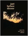 Just Before Dinner