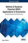 Method Of Systems Potential Msp Applications In Economics - Emerging Research And Opportunities Hardcover