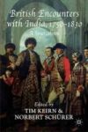 British Encounters With India 1750-1830 - A Sourcebook Hardcover New