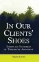 In Our Clients&  39 Shoes - Theory And Techniques Of Therapeutic Assessment   Hardcover