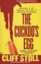 The Cuckoo&  39 S Egg - Tracking A Spy Through The Maze Of Computer Espionage   Paperback