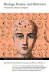 Biology Brains & Behavior - The Evolution Of Human Development Paperback 1ST Ed