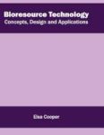 Bioresource Technology: Concepts Design And Applications Hardcover