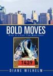 Bold Moves - Diary Of A First Time Marathoner Hardcover