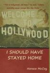 I Should Have Stayed Home Hardcover