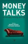 Money Talks - in Therapy, Society, and Life Paperback