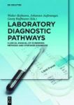 Laboratory Diagnostic Pathways - Clinical Manual Of Screening Methods And Stepwise Diagnosis Hardcover