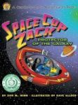 Space Cop Zack Protector Of The Galaxy - A Kids& 39 Book About Using Your Imagination Hardcover