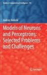 Models Of Neurons And Perceptrons: Selected Problems And Challenges Hardcover 1ST Ed. 2019