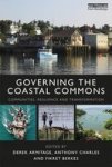 Governing The Coastal Commons - Communities Resilience And Transformation Paperback