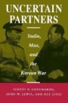 Uncertain Partners - Stalin Mao And The Korean War Paperback 1 New Ed