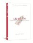 Luke 1-9 - A Commentary In The Wesleyan Tradition   Paperback