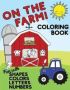 On The Farm Coloring Book Fun With Shapes Colors Numbers Letters - Big Activity Workbook For Toddlers & Kids Ages 1-5 For Preschool Or Kindergarten Prep   Paperback