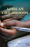 African Childhoods: Education Development Peacebuilding And The Youngest Continent