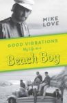 Good Vibrations - My Life As A Beach Boy Paperback Export - Airside Ed