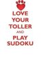 Love Your Toller And Play Sudoku Nova Scotia Duck-tolling Retriever Sudoku Level 1 Of 15   Paperback