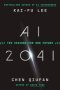 Ai 2041 - Ten Visions For Our Future   Hardcover