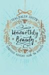 Unearthly Beauty - Through Advent With The Saints Paperback