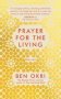 Prayer For The Living   Hardcover