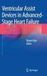 Ventricular Assist Devices In Advanced-stage Heart Failure Hardcover 2014