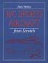 Radio Controlled Sports Aircraft From Scratch Paperback