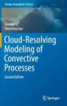 Cloud-resolving Modeling Of Convective Processes 2016 Hardcover 2ND Revised Edition