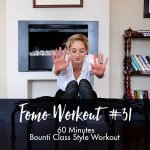Fomo Style Workout 31