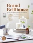 Brand Brilliance - Elevate Your Brand Enchant Your Audience Paperback