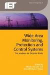 Wide Area Monitoring Protection And Control Systems - The Enabler For Smarter Grids Hardcover