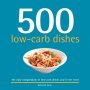 500 Low-carb Dishes   Paperback