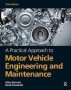 A Practical Approach To Motor Vehicle Engineering And Maintenance   Hardcover 3RD Edition