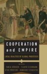 Cooperation And Empire - Local Realities Of Global Processes Hardcover