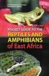 Pocket Guide to Reptiles and Amphibians of East Africa