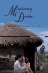 Missionary Doctor: The Big Sky Series - Book 4