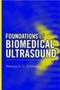 Foundations Of Biomedical Ultrasound   Hardcover New