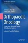 Orthopaedic Oncology - Primary And Metastatic Tumors Of The Skeletal System Hardcover 2014