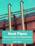 Heat Pipes: Theory Design And Applications Hardcover