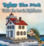 Tyler The Fish Visits The Lorain Lighthouse Hardcover