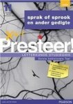 X-kit Presteer Letterkunde Studiegids: Sprak Of Sprook En Ander Gedigte - Graad 11: Afrikaans Eerste Addisionele Taal Afrikaans