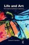 Life And Art - The Creative Synthesis In Literature   Hardcover