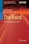 The Hand - Perception Cognition Action Hardcover 1ST Ed. 2017