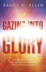 Gazing Into Glory Hardcover